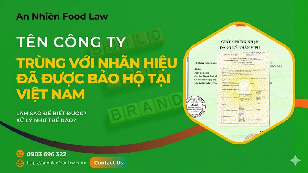 TÊN CÔNG TY TRÙNG VỚI NHÃN HIỆU ĐÃ ĐƯỢC BẢO HỘ TẠI VIỆT NAM PHẢI LÀM SAO?