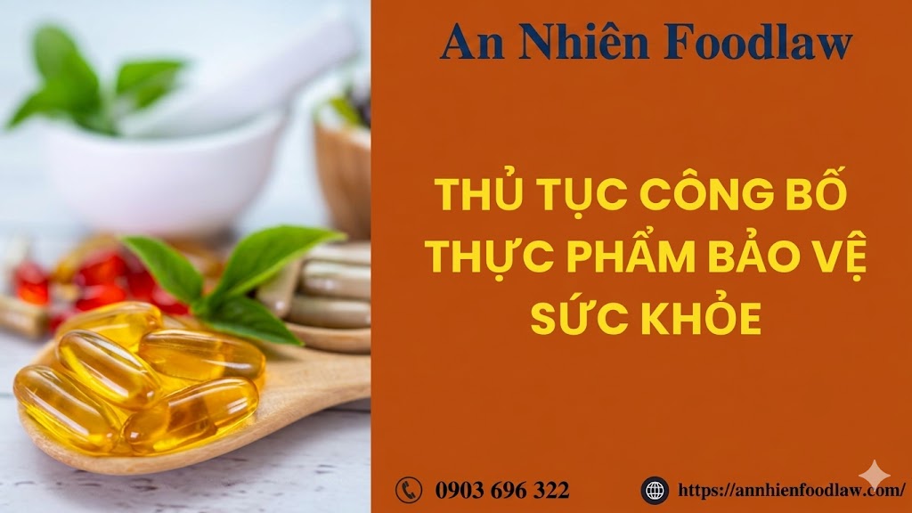 THỦ TỤC CÔNG BỐ THỰC PHẨM BẢO VỆ SỨC KHỎE